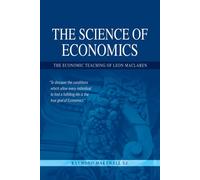 The Science of Economics: The Economic Teaching of Leon MacLaren