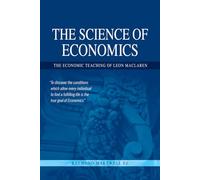 The Science of Economics: The Economic Teaching of Leon MacLaren