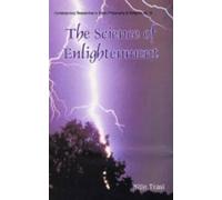 The Science of Enlightenment: Enlightenment, Liberation and God - A Scientific Explanation: No 10 (Contemporary Researches in Hindu Philosophy, No 10)