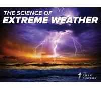 The Science of Extreme Weather