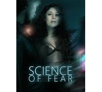 The Science of Fear