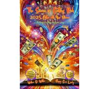The Science of Getting Rich 2025 Edition with Year Planner-Acting in the certain way: For Those Who Want Money: Extended Illustrated Black & White Edition