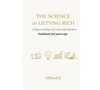The Science of Getting Rich: A Modern Retelling Self Help Book published 110 years ago