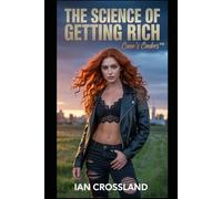 THE SCIENCE OF GETTING RICH: Cinne’s Cinders™: Cinne's Cinders(TM)