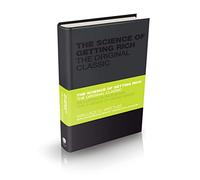 The Science of Getting Rich: The Original Classic