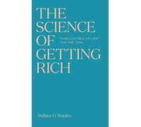 The Science of Getting Rich: The timeless best-seller which inspired Rhonda Byrne's The Secret