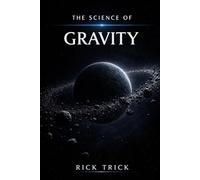 The Science of Gravity (The Science Project)