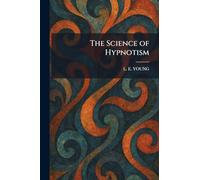 The Science of Hypnotism
