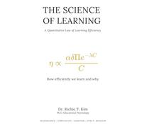 The Science of Learning: A Quantitative Theory of Learning Efficiency
