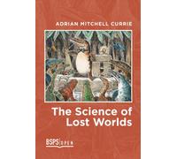 The Science of Lost Worlds