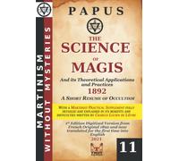 The Science of Magi: And its Theoretical Applications and Practice