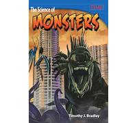 The Science of Monsters (TIME®: Informational Text)