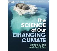 The Science of Our Changing Climate