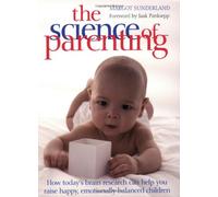 The Science of Parenting