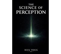 The Science of Perception (The Science Project)