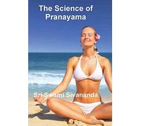 The Science of Pranayama