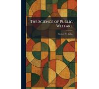 The Science of Public Welfare
