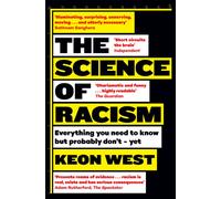 The Science of Racism : Everything you need to know but probably don't - yet
