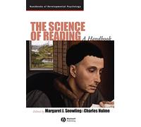 The Science of Reading: A Handbook: 18 (Wiley Blackwell Handbooks of Developmental Psychology)
