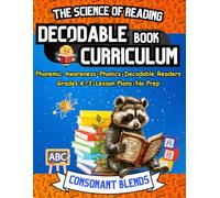 The Science of Reading Decodable Book Curriculum: Phonemic Awareness, Decodable Readers, and Phonics Workbook for Kindergarten, First Grade, Second ... Science of Reading and Kids with Dyslexia)