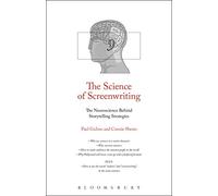 The Science of Screenwriting: The Neuroscience Behind Storytelling Strategies