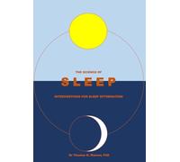 The Science of Sleep: Interventions for Sleep Optimisation