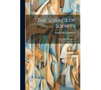 The Science of Society: No. 1[-2], Volumes 1-2