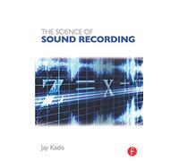 The Science of Sound Recording