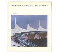 The Science of Structures and Materials: No 23 (Scientific American Library series)