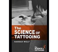 The Science of Tattooing
