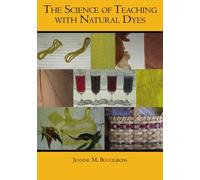 The Science of Teaching with Natural Dyes
