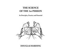 The Science of the 1st Person: Its Principles, Practice and Potential