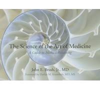 The Science of the Art of Medicine