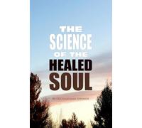 The Science of the Healed Soul
