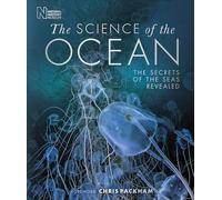 The Science of the Ocean: The Secrets of the Seas Revealed (DK Secret World Encyclopedias)