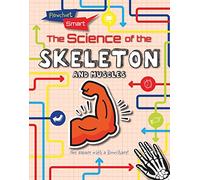 The Science of the Skeleton and Muscles (Flowchart Smart)