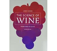 The Science of Wine - From Vine to Glass
