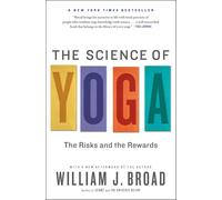 The Science of Yoga : The Risks and the Rewards