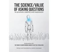The Science/Value of Asking Questions: to promote stability and expression