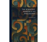 The Scientific Approach to Philosophy