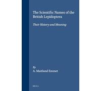 The Scientific Names of the British Lepidoptera - their History and Meaning