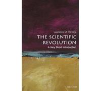 The Scientific Revolution: a Very Short Introduction