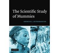 The Scientific Study of Mummies
