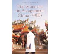 The Scientist on Assignment to China (中国)