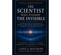 The Scientist Who Studied the Invisible: Si-Chen Lee, Qigong, Finger Reading, and the Frontier of Consciousness (Frontiers of Consciousness in Modern China)
