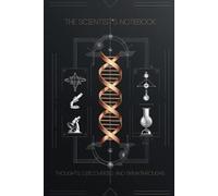 The Scientist's Notebook. Wide Ruled. Sleek And Modern. 6x9" 99 Pages