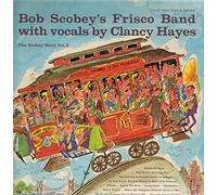 The Scobey Story vol 2 Bob Scobey's Frisco Band