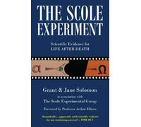 The Scole Experiment: Scientific Evidence for Life After Death