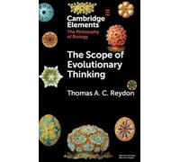 The Scope of Evolutionary Thinking (Elements in the Philosophy of Biology)