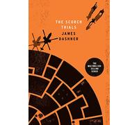 The Scorch Trials: 2 (Maze Runner Series)